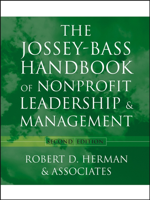 Title details for The Jossey-Bass Handbook of Nonprofit Leadership and Management by Robert D. Herman & Associates - Available